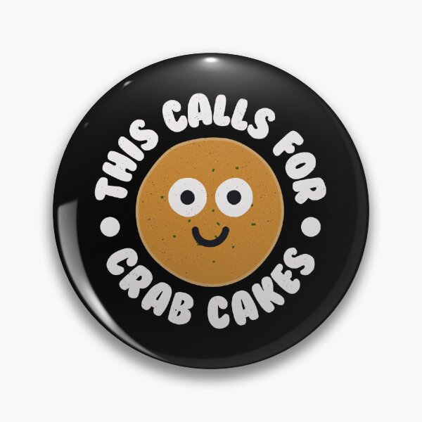 Item preview, This Calls For Crab Cakes - Crab Cakes designed and sold by TomThornton.