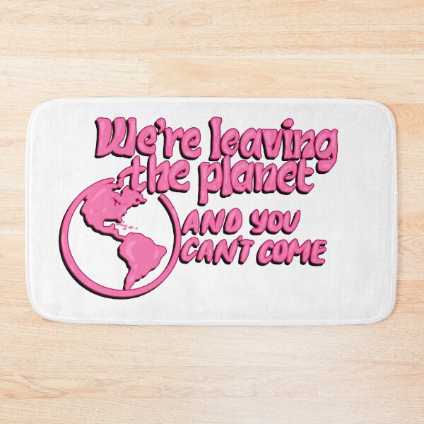 Item preview, We’re leaving the planet and you can’t come designed and sold by RedRiverValley.