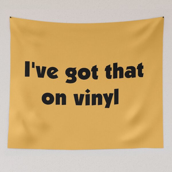 Item preview, I've got that on vinyl  designed and sold by obstinator.