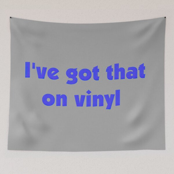 Item preview, I've got that on vinyl blue designed and sold by obstinator.