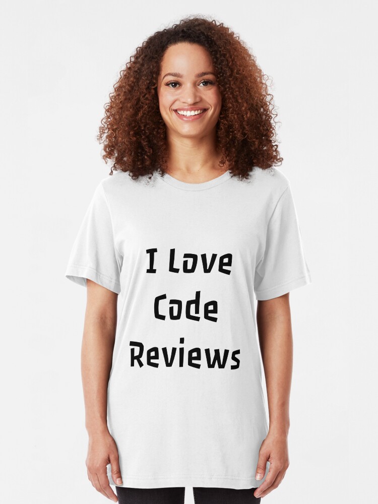 I Love Code Reviews" T-shirt by DevUK | Redbubble