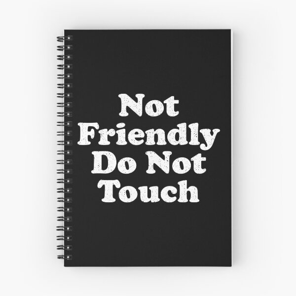 Item preview, Not Friendly Do Not Touch designed and sold by crenaviolena.