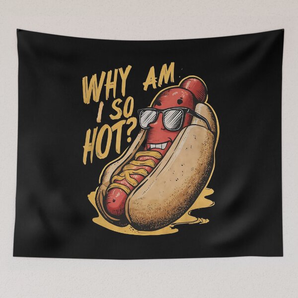 Item preview, Hot dog squad - Why am i so hot designed and sold by JansenGS.
