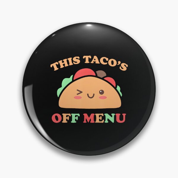 Item preview, This Taco'S Off Menu Bachelor Bachelorette Kawaii Taco designed and sold by EmGai TocXanh.