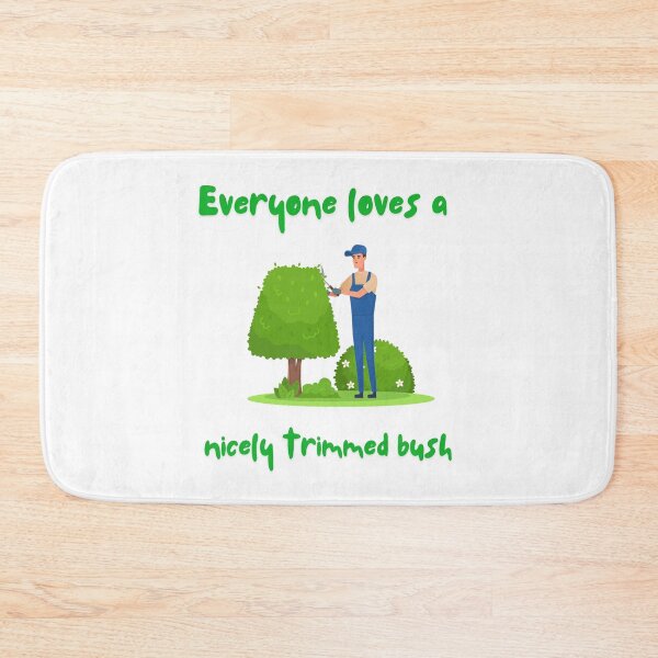 Item preview, "Everyone Loves a Nicely Trimmed Bush" Gardeners Design designed and sold by PaultonDesigns.