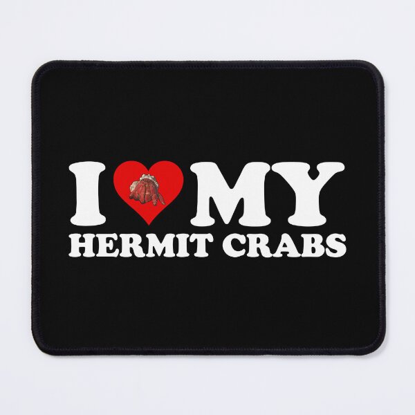 Item preview, I Love (Heart) My Hermit Crabs designed and sold by Cat Lady Designs.
