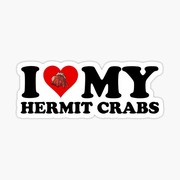 Item preview, I Love (Heart) My Hermit Crabs designed and sold by Cat Lady Designs.