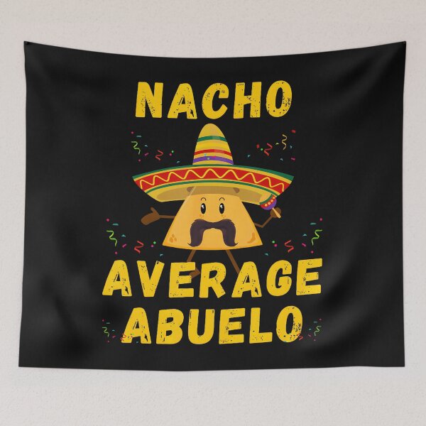 Item preview, Nacho Average Abuelo Mexican Grandpa Idea Cinco De Mayo designed and sold by EmGai TocXanh.