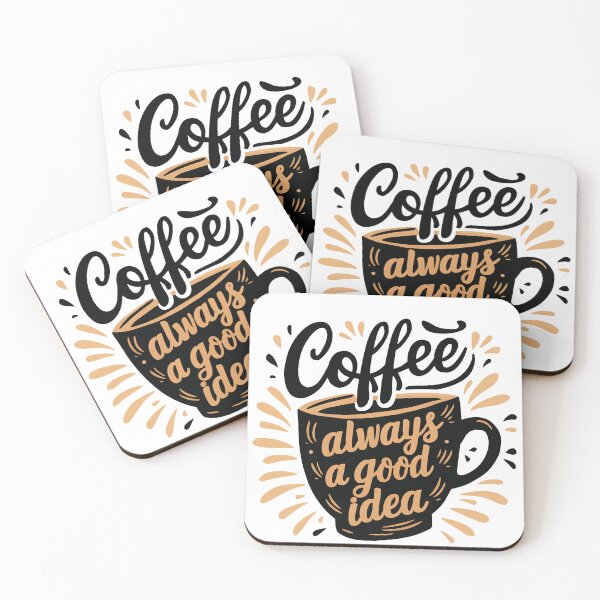 Item preview, Coffee, Always a Good Idea - T-Shirt Design, Custom T-shirt Design, Vector Pro Illustration designed and sold by HaweeWear.