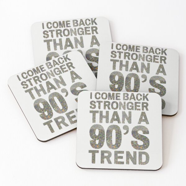 Item preview, I come back stronger than a 90's trend Taylor swift :) designed and sold by Tay Designs.