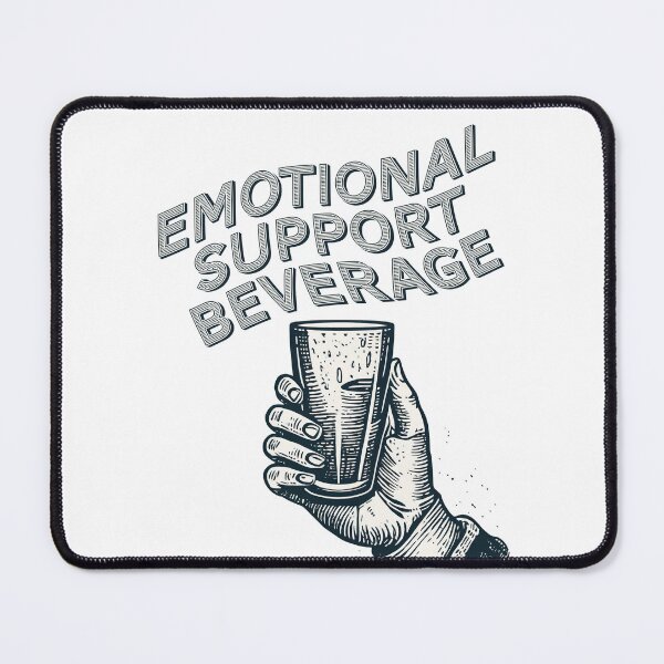 Item preview, Emotional Support Beverage designed and sold by A. Koh.