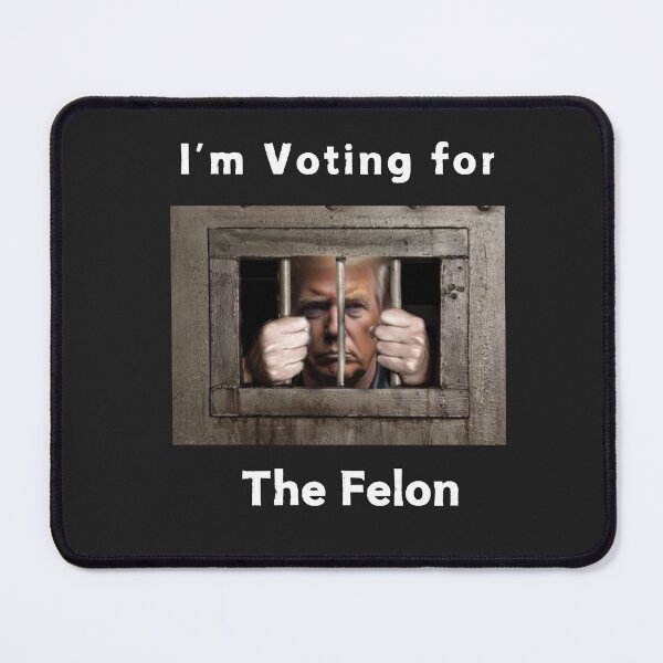 Item preview, I'm voting for this felon designed and sold by Goodies Galore.