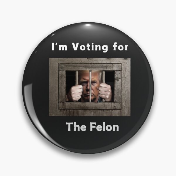 Item preview, I'm voting for this felon designed and sold by Goodies Galore.
