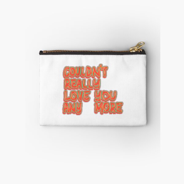 Item preview, Couldn’t really love you anymore  designed and sold by RedRiverValley.