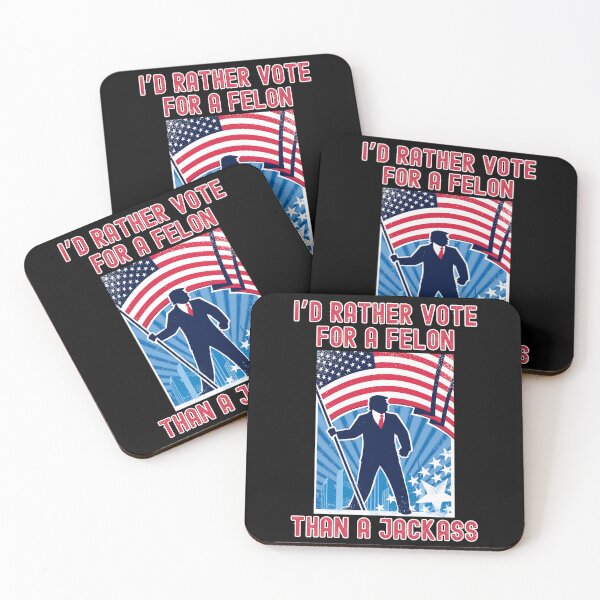 Item preview, I'd Rather Vote For A Felon Than A Jackass Funny Trump 2024 designed and sold by elvisg03.
