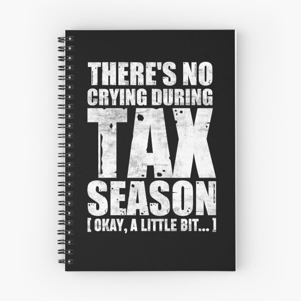 Item preview, Funny Accounting Quote | There's No Crying During Tax Season designed and sold by tmerchtrends.