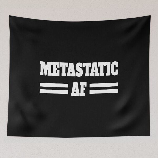 Item preview, Metastatic Af White designed and sold by PMCreative.