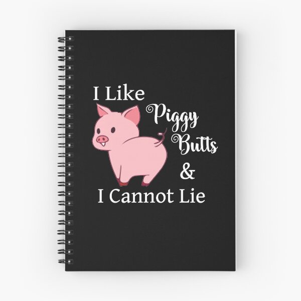 Item preview, I love Piggy Butts & I Cannot Lie designed and sold by Kelly Knight.