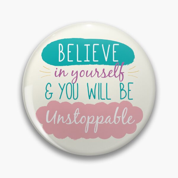 Item preview, Believe in yourself! designed and sold by Eureka Studios.