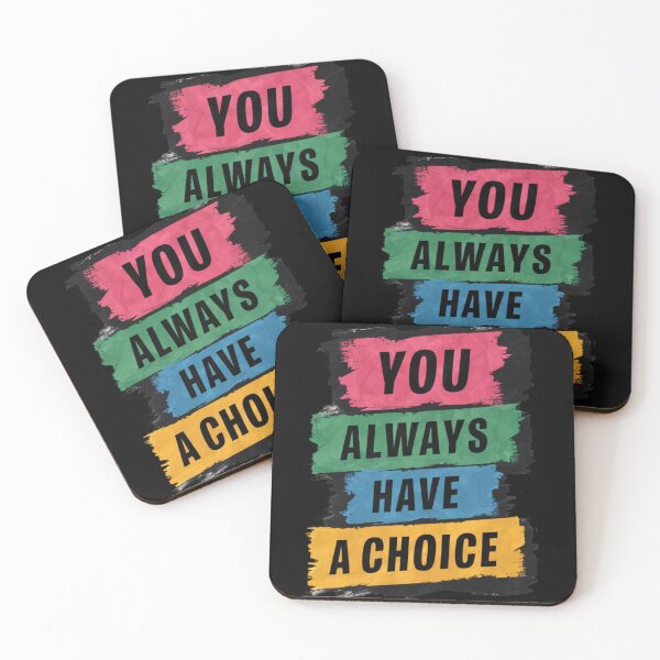 Item preview, You always have a choice designed and sold by 123ks.