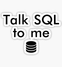 Pegatina Talk SQL To Me