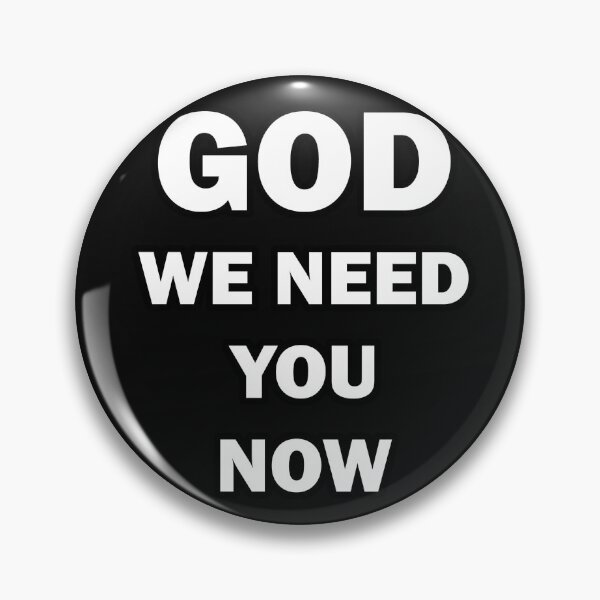 Item preview, God we need you now design designed and sold by ROEfifty.