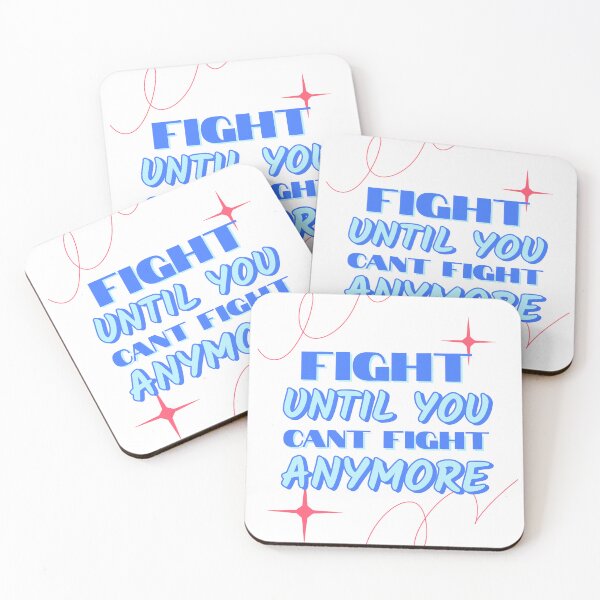 Item preview, Fight Until You Can't Fight Anymore Quote designed and sold by ZenStitchMotifs.