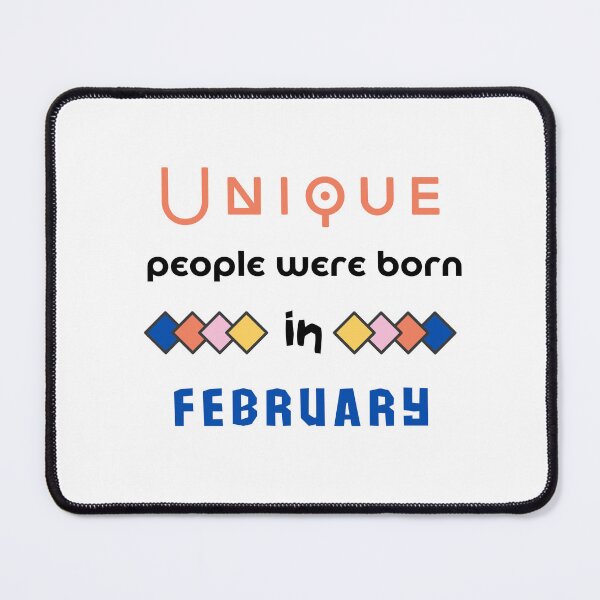 Item preview, Unique people were born in february designed and sold by Wildwind-style.