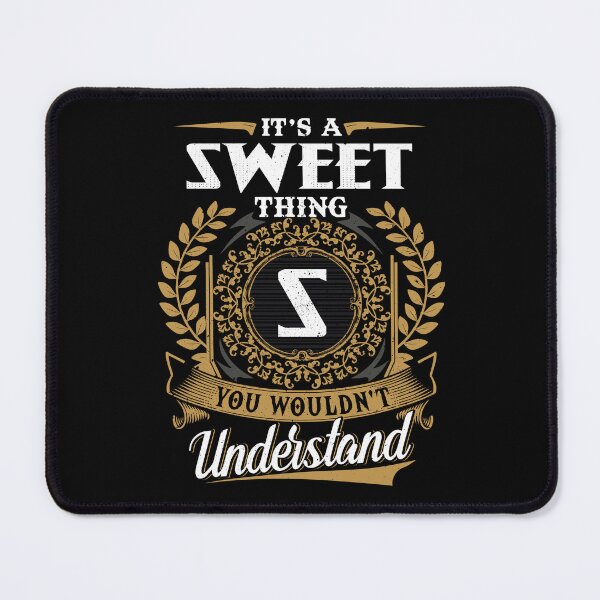 Item preview, It Is A Sweet Thing You Wouldnt Understand designed and sold by Huck-me.
