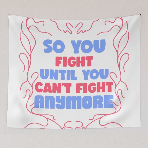 Item preview, So You Fight Until You Can't Fight Anymore designed and sold by ZenStitchMotifs.