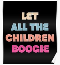 Children Boogie - David Bowie Inspired Shirts Poster