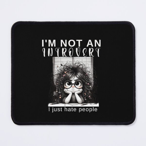 Item preview, I'm not an introvert I just hate people designed and sold by Rathnau.