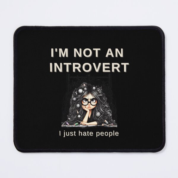 Item preview, I'm not an introvert I just hate people designed and sold by Rathnau.