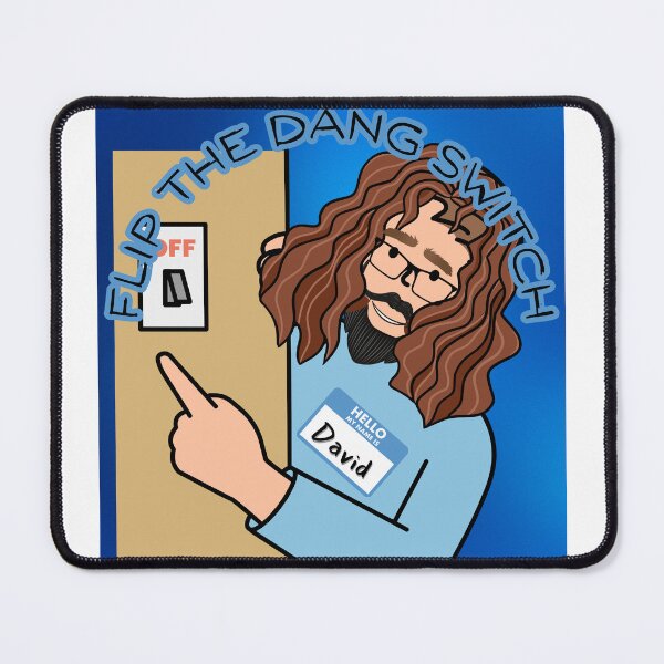 Item preview, Flip the Dang Switch David designed and sold by SirJohnnyofDirt.