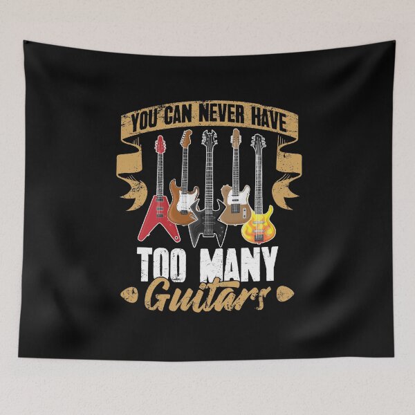 Item preview, You Can Never Have Too Many Guitars Gift For Guitarists designed and sold by Captain Mood.