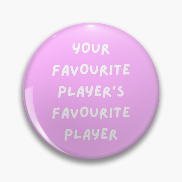 Item preview, Your Favourite Player's Favourite Player designed and sold by OffsideNewsCo.