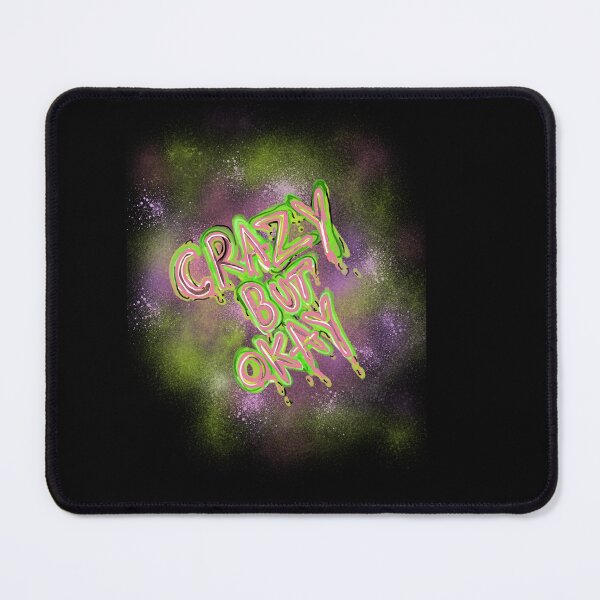 Item preview, Crazy But Okay designed and sold by PhantomHayes.