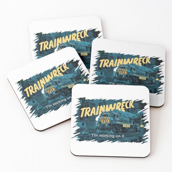 Item preview, Trainwreck - I'm working on it. designed and sold by LaughingProf.