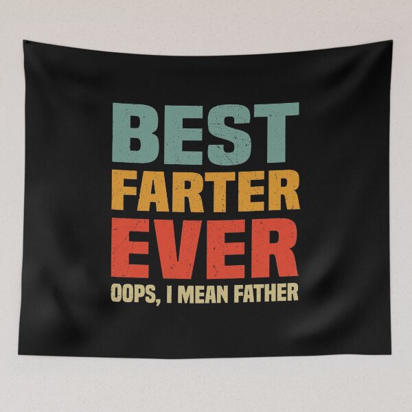 Item preview, Best Farter Ever Oops! I Mean Father fathers day Funny Humor designed and sold by saidaone.