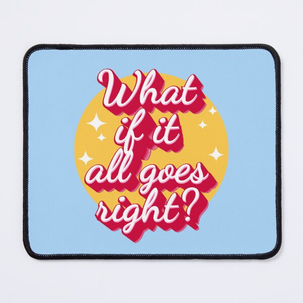 Item preview, Copia de What if it all goes right? designed and sold by sofibelen.