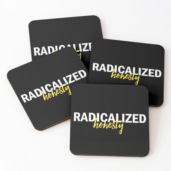 Item preview, Radicalized honesty  designed and sold by Jason Brown needs coffee .
