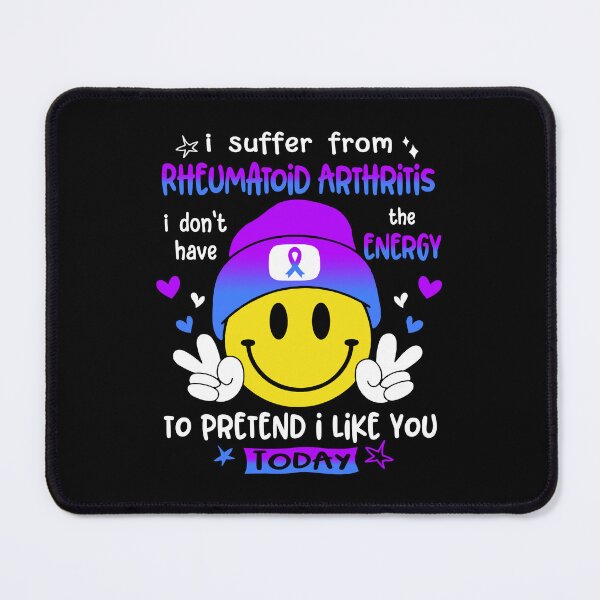 Item preview, I suffer from Rheumatoid Arthritis i do not have the ENERGY to pretend i like you TODAY designed and sold by KatMercerr.