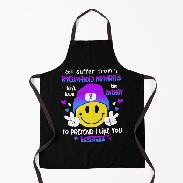 Item preview, I suffer from Rheumatoid Arthritis i do not have the ENERGY to pretend i like you TODAY designed and sold by KatMercerr.