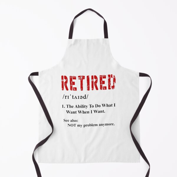 Item preview, Retired funny Retirement The Ability To Do What I Want When I Want designed and sold by ramwebroom.