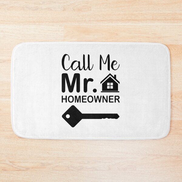 Item preview, Call Me Mr Homeowner designed and sold by EmeraldeaArt.