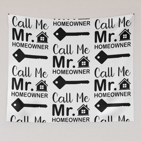 Item preview, Call Me Mr Homeowner designed and sold by EmeraldeaArt.