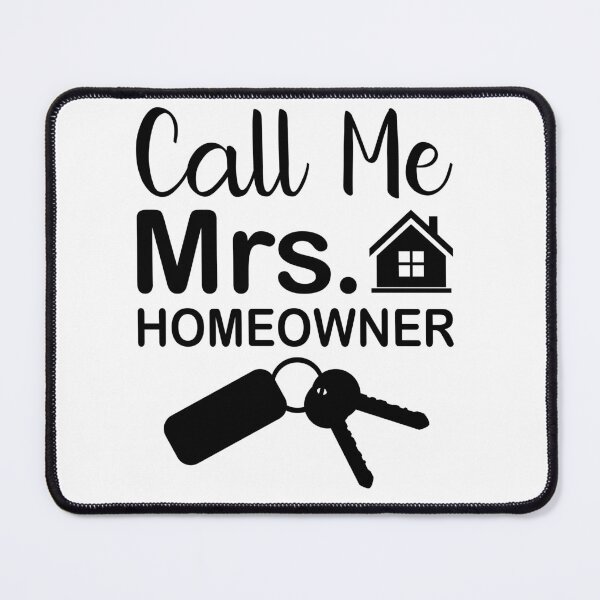 Item preview, Call Me Mrs Homeowner designed and sold by EmeraldeaArt.