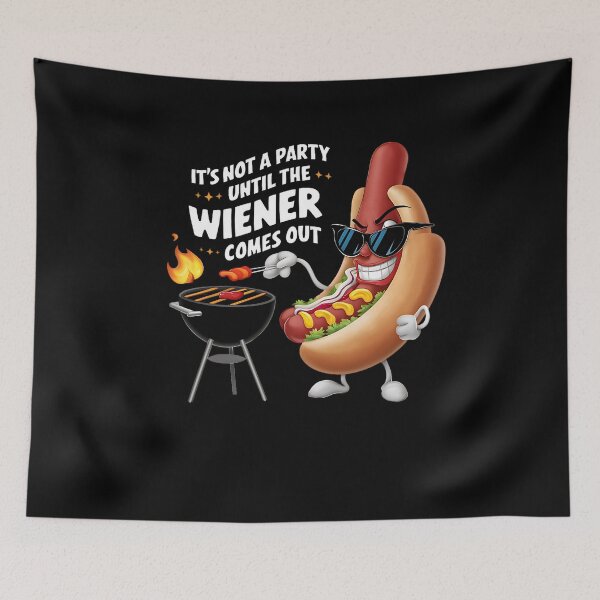 Item preview, Funny BBQ Hotdog Not A Party Until The Wiener Comes Out designed and sold by edesignprints.