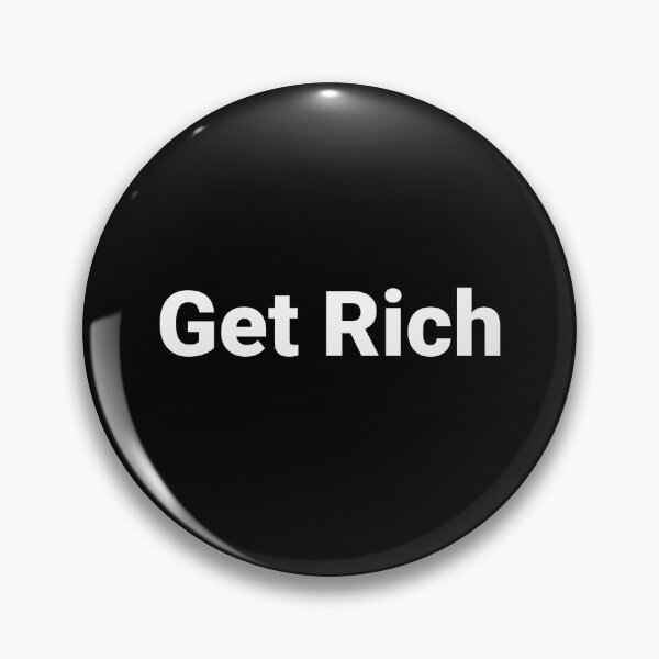 Item preview, Get Rich designed and sold by Text-based T-Shirts and Gifts.