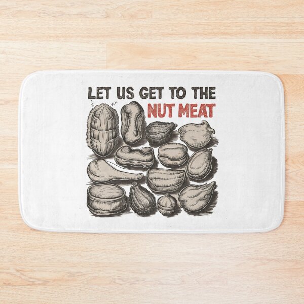 Item preview, Lets Get to the Nut Meat designed and sold by Gentle40Winks.